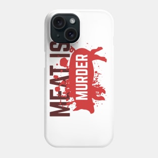 Meat is murder Phone Case