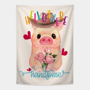 Cute Pig Holding Roses on Valentines Day - Hello There Handsome Tapestry