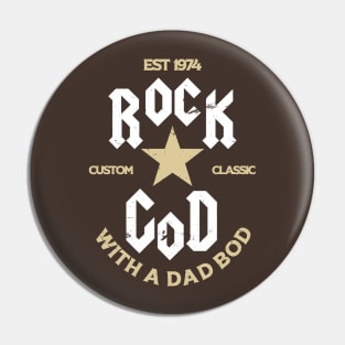 Rock God with a Dad Bod Pin