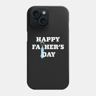 Happy Fathers Day with Tie Phone Case