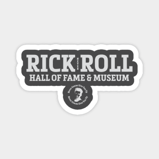 Rick Roll Hall of Fame Magnet