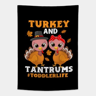 Turkey And Tantrums Happy Thanksgiving Turkey Day Gift Funny Thanksgiving Tapestry