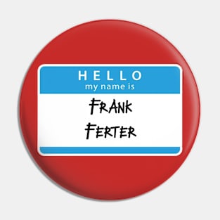 Frank Ferter Pin