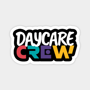 Chaos Coordinator Daycare Crew Childcare Team Squad Provider After School Magnet