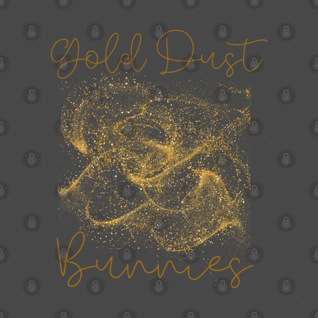 Gold Dust Bunnies T-Shirt by Gold Dust Publishing