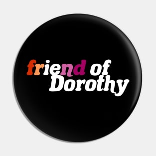 Friend of Dorothy - Lesbian Pride Pin