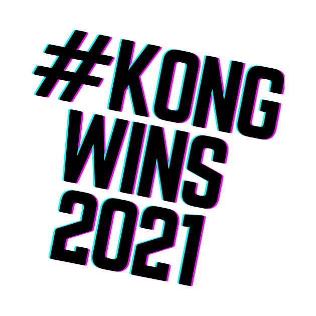 kong wins 2021 by QUENSLEY SHOP