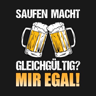 Bier Saufen Alkohol Party Besaufen Spruch T-Shirt