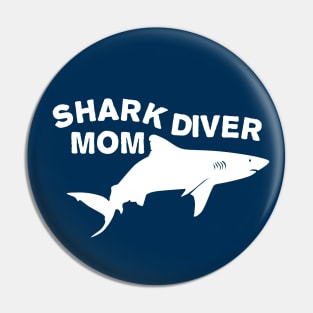 Shark diver mom Pin