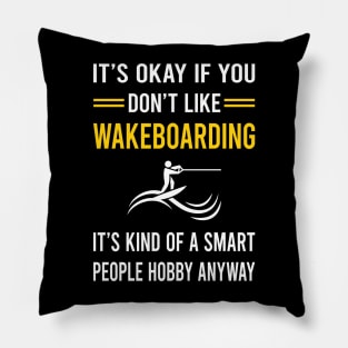 Smart People Hobby Wakeboarding Wakeboard Wakeboarder Pillow