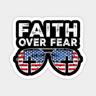 Faith Over Fear Christian America Pride American Flag Magnet