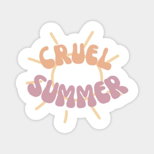 Cruel Summer Magnet