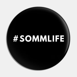 Somm Life Shirt #sommlife - Hashtag Shirt Pin