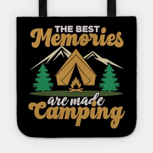 The Best Memories Are Made Camping Tote