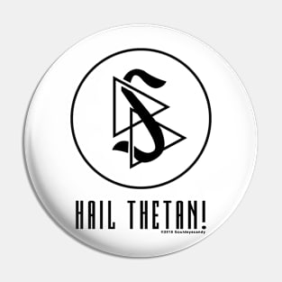 Hail Thetan! Pin