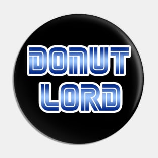 Donut Lord Pin