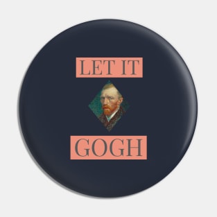 Let it Gogh - pun Pin