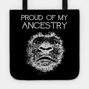 Proud Of My Ancestry Great Ape Design Tote