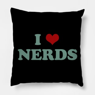 I  Love Nerds Pillow