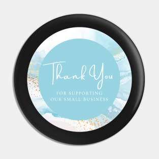 Thank You for supporting our small business Sticker - Cyan blue Pin