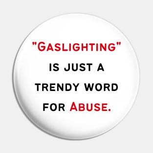 Narcissist's Gaslighting Pin