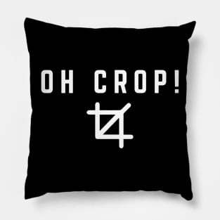 Oh Crop Pillow