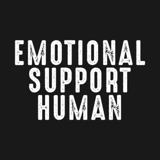 Emotional Support Human T-Shirt