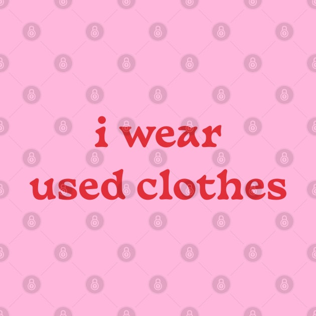 i wear used clothes by DesignedByE