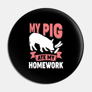 My Pig Ate My Homework Pin