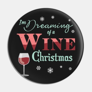Im Dreaming Of A Wine Christmas Xmas Drinking Party Pin