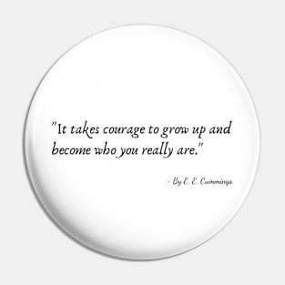 A Quote by E. E. Cummings Pin