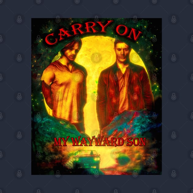 Carry On My Wayward Son by Erik Morningstar 