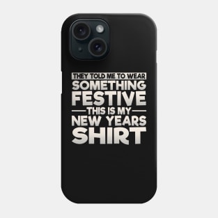 This Is My Festive New Years Shirt Phone Case