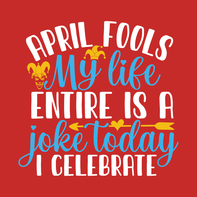 April fools day by Lifestyle T-shirts