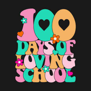 Groovy 100 Days of Loving School T-Shirt