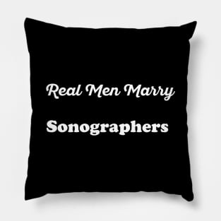 Real Men Marry Sonographers Gift for Husband T-Shirt Pillow