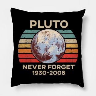 Pluto - Never Forget Pillow