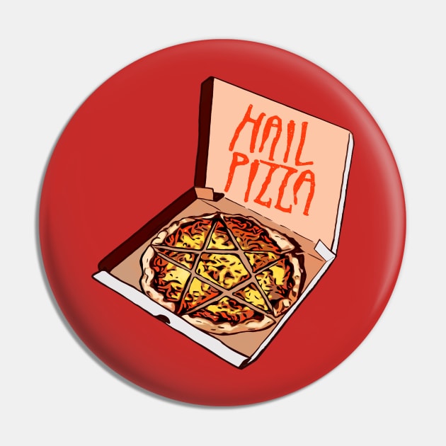 Hail pizza Pin by TeeLabs