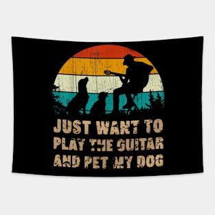 Just Want To Play The Guitar And Pet My Dog Tapestry