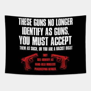 These Guns No Longer Identify As Guns Funny Gun Tapestry