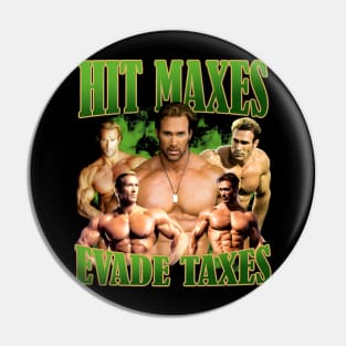 Mike O'hearn Hit Maxes Evade Taxes Pin