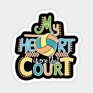 Volleyball - My Heart Is On That Court Magnet
