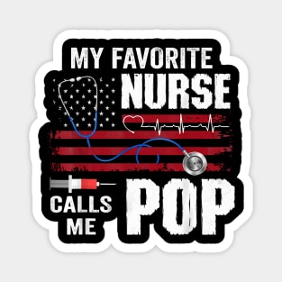 My Favorite Nurse Calls Me Pop Father Day Magnet