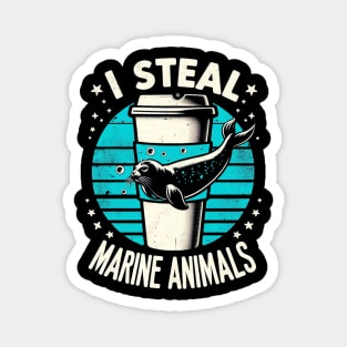 I Steal Marine Animals Magnet