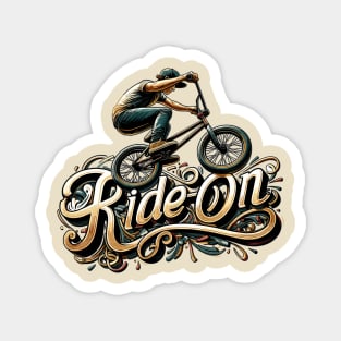 BMX bicycle, Ride On Magnet