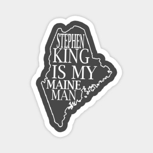 Stephen King is my Maine Man Magnet