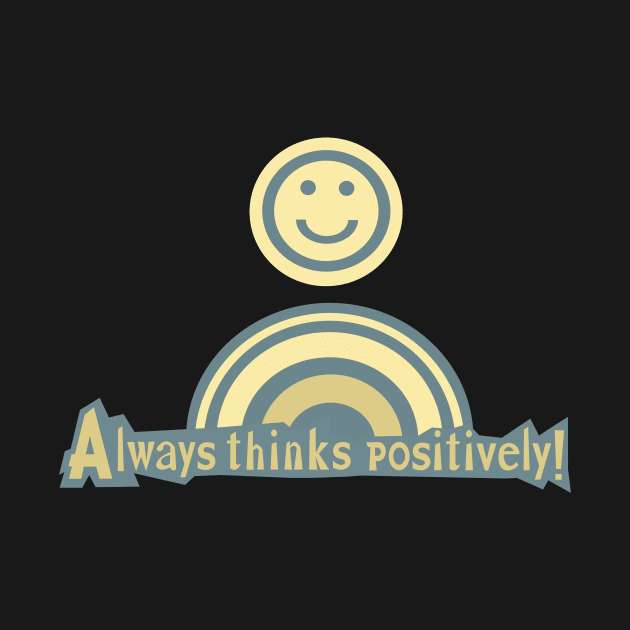 Always thinks positively, yellow version by mypointink