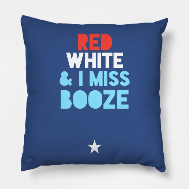 Red White & I Miss Booze Pregnant July 4th Pillow by PodDesignShop