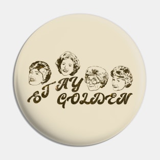 Stay Golden Pin