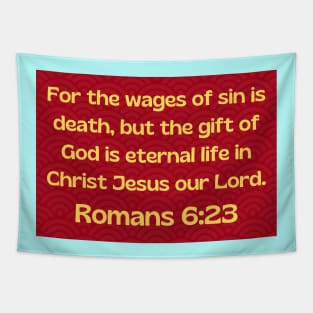 Bible Verse Romans 6:23 Tapestry